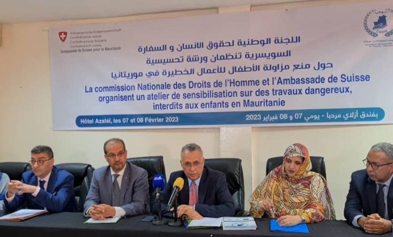 Photo of Mauritanie : Un atelier conjoint CNDH et ambassade suisse contre l’emploi des enfants dans les travaux dangereux