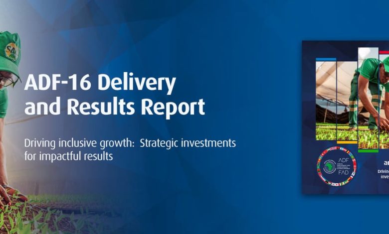 Photo of Le Fonds africain de développement lance le Rapport 2025 sur la performance et les résultats du FAD-16 :