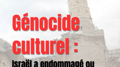 Photo of Génocide culturel : Israël a endommagé ou détruit plus de 70 % du patrimoine culturel de Gaza